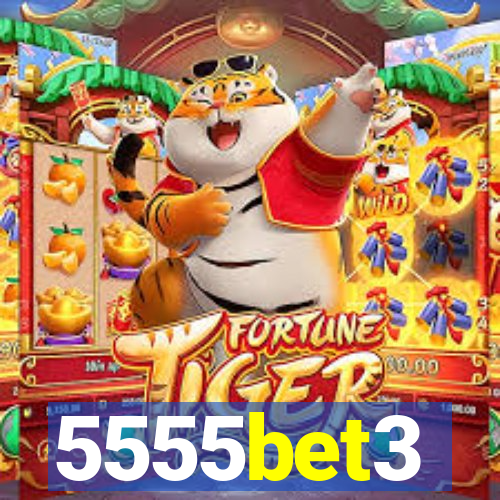 5555bet3