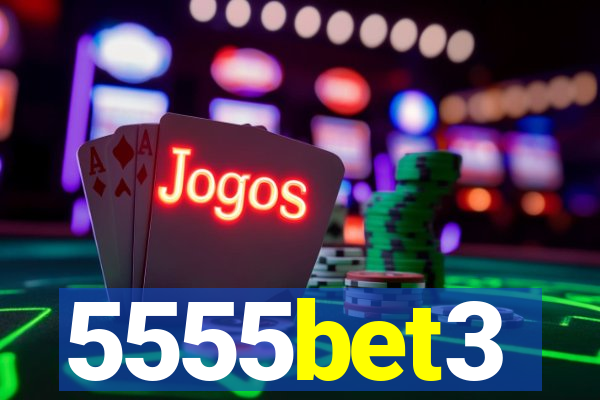 5555bet3