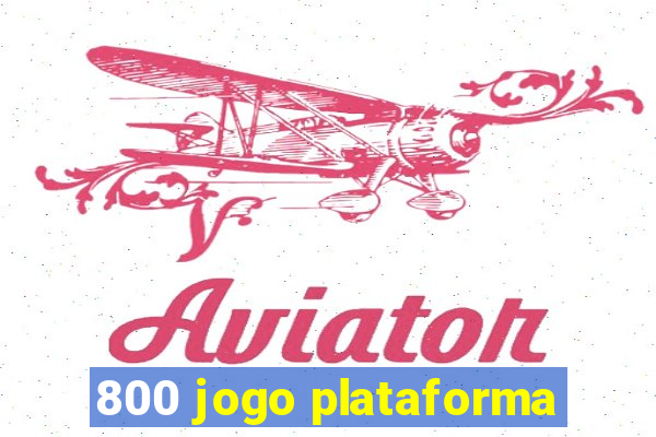 800 jogo plataforma