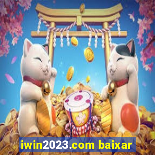 iwin2023.com baixar