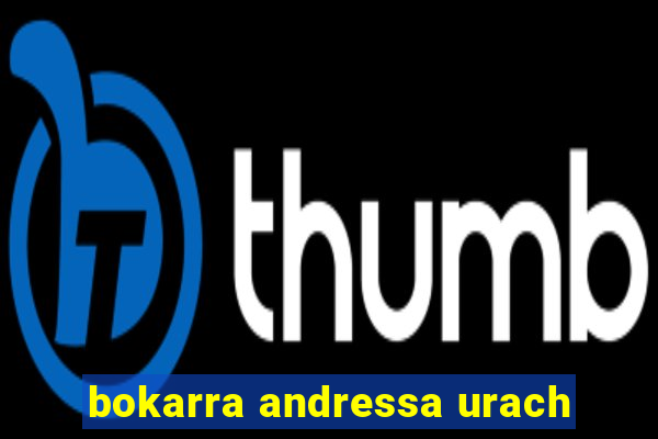 bokarra andressa urach