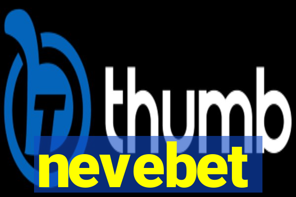 nevebet