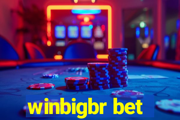 winbigbr bet