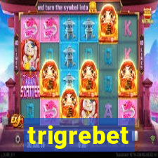 trigrebet