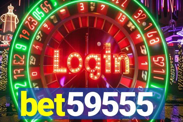 bet59555