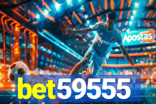 bet59555