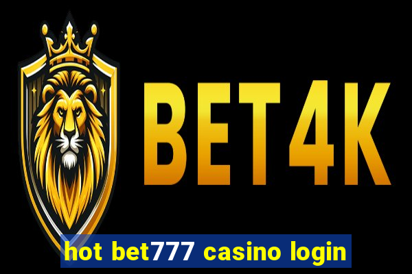 hot bet777 casino login
