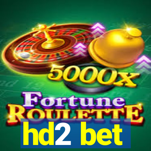 hd2 bet
