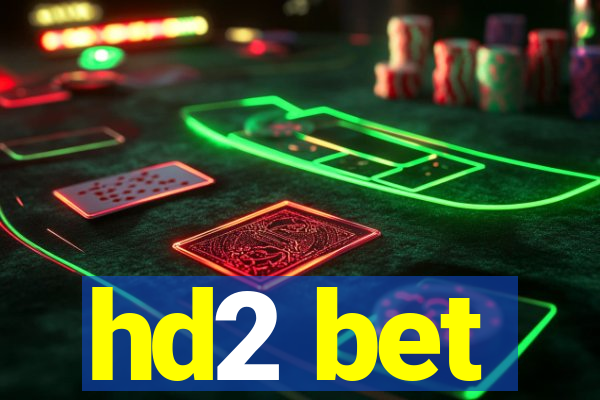 hd2 bet