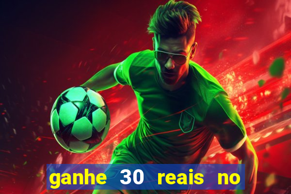 ganhe 30 reais no cadastro tigre