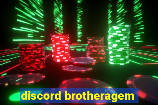 discord brotheragem