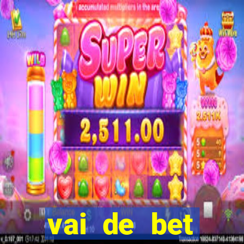 vai de bet plataforma gusttavo lima