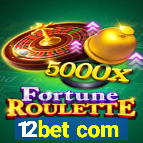 12bet com