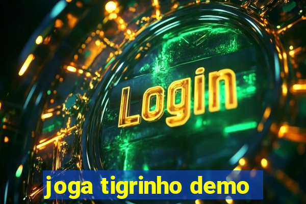 joga tigrinho demo