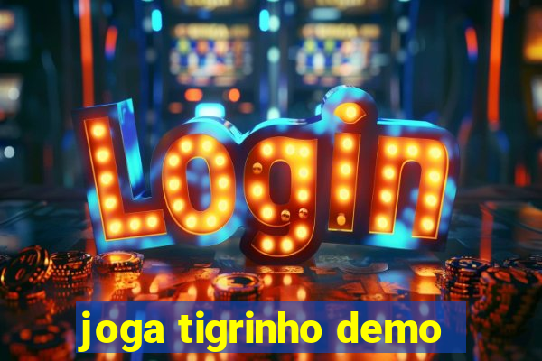 joga tigrinho demo