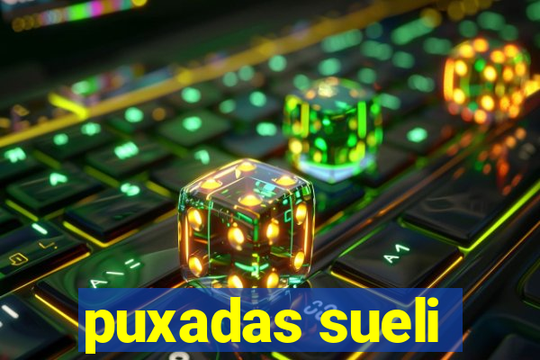 puxadas sueli