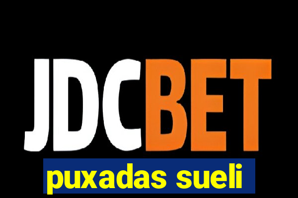puxadas sueli