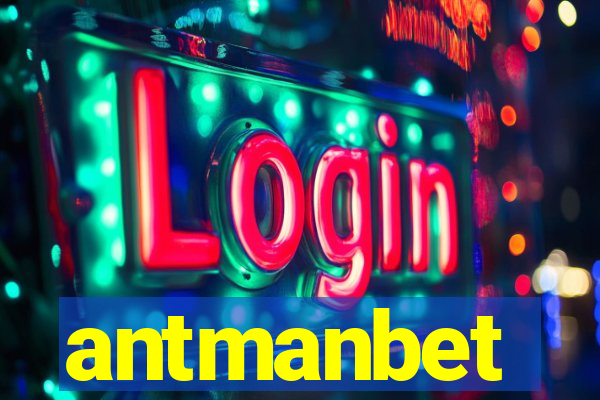 antmanbet