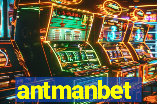 antmanbet