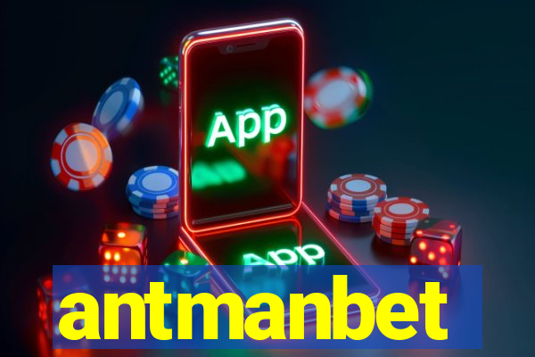 antmanbet