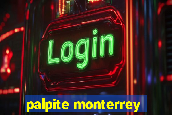 palpite monterrey