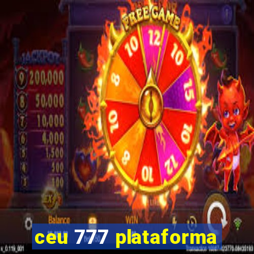 ceu 777 plataforma