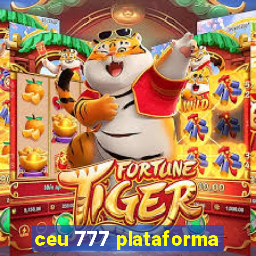 ceu 777 plataforma