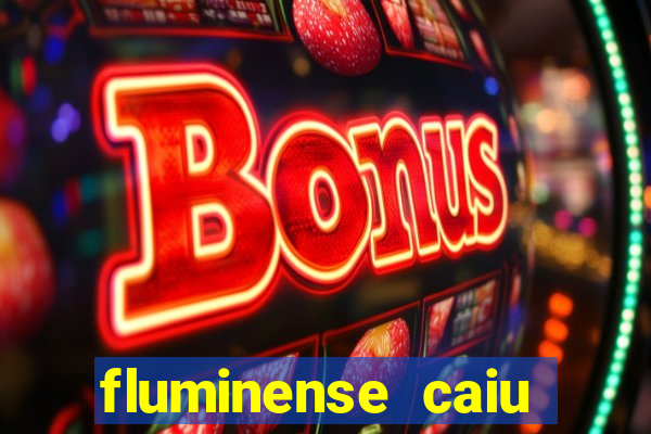 fluminense caiu para a serie c