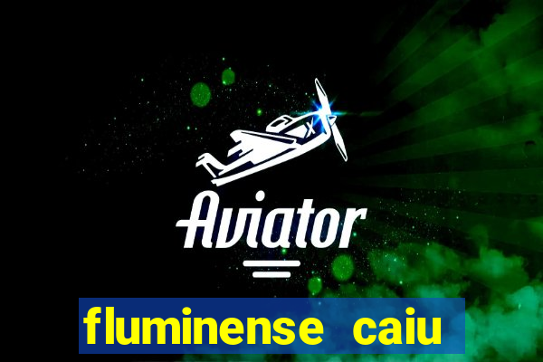 fluminense caiu para a serie c