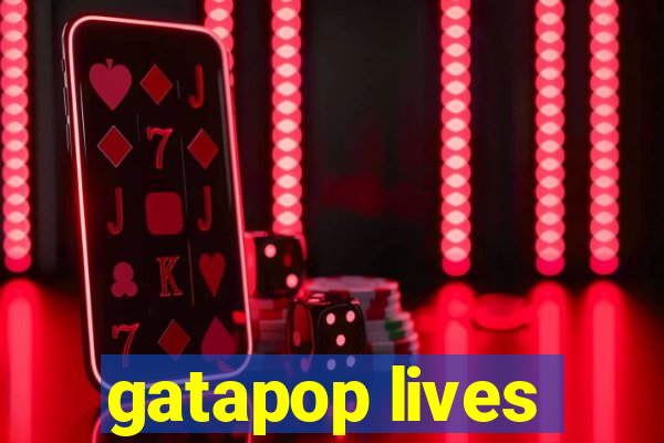 gatapop lives