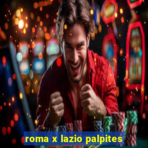 roma x lazio palpites