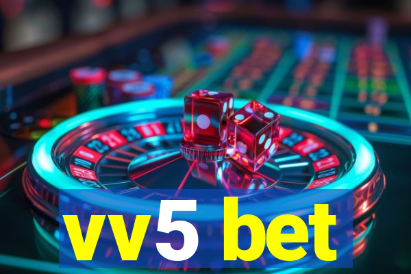 vv5 bet