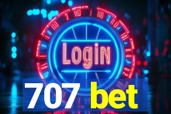 707 bet