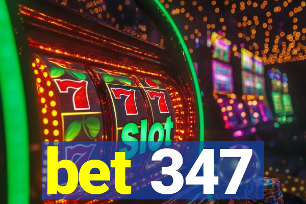 bet 347