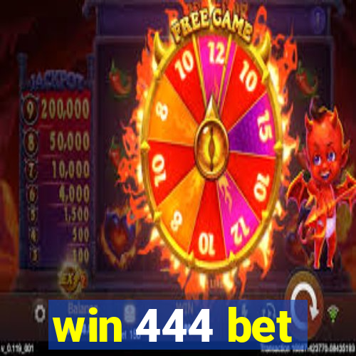 win 444 bet