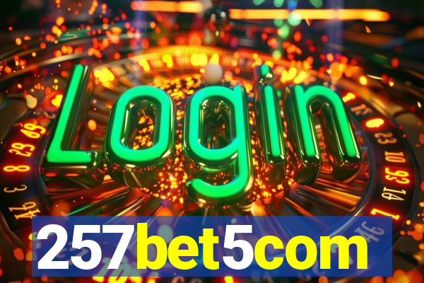 257bet5com