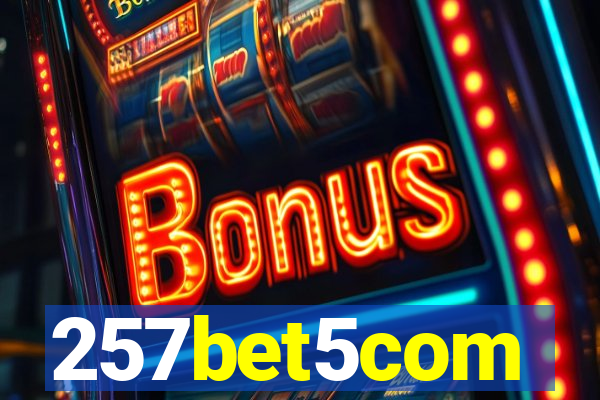 257bet5com