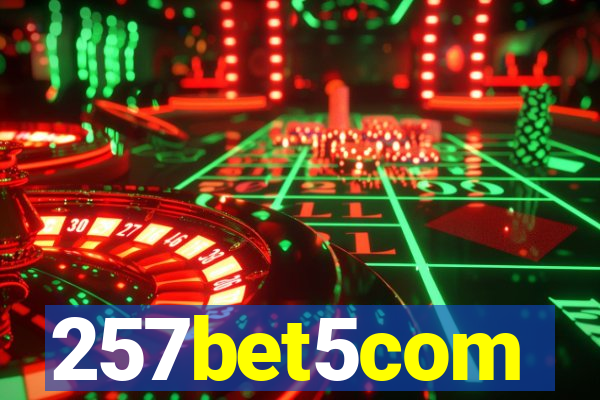 257bet5com