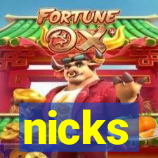 nicks