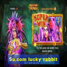 5u.com lucky rabbit