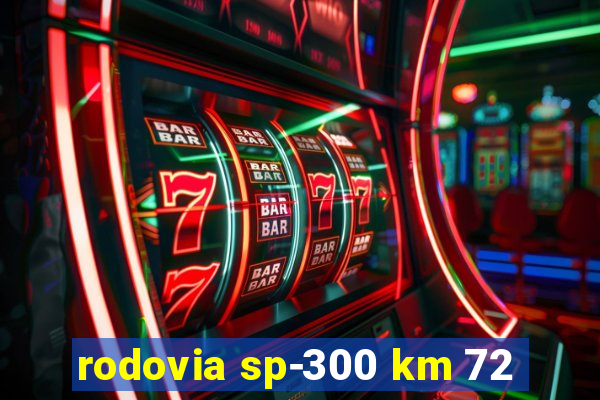 rodovia sp-300 km 72