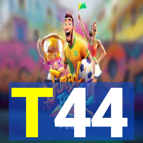 T44