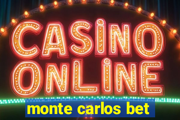 monte carlos bet