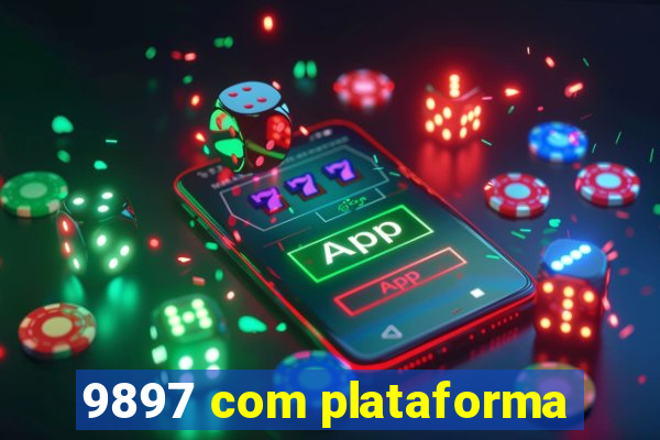 9897 com plataforma
