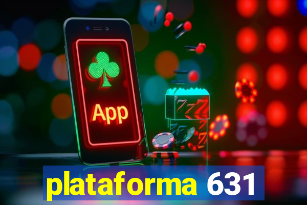plataforma 631