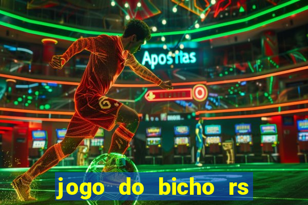 jogo do bicho rs resultado certo de hoje 14h 18h rj hoje