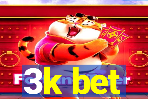 3k bet
