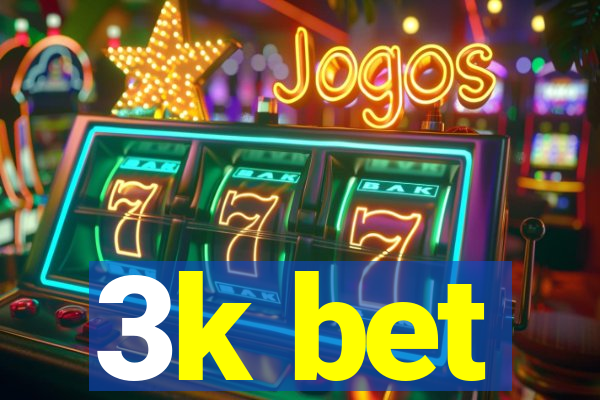 3k bet