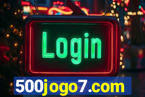500jogo7.com