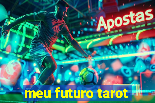 meu futuro tarot